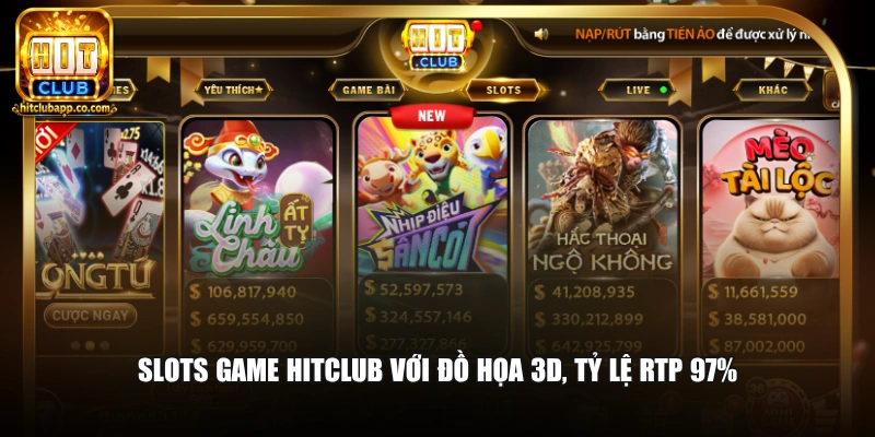 Hitclub 16 Slots game Hitclub với đồ họa 3D, tỷ lệ RTP 97%